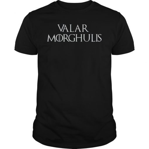 Valar Morghulis T-Shirt