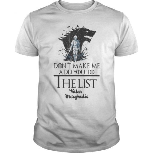 Valar Morghulis Tee Shirt
