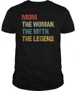 Vintage Mom The Woman The Myth The Legend TShirt