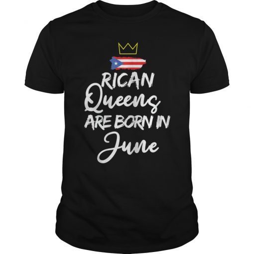 Womens Cute Puerto Rico T-Shirt Rican Queens are Born June Tee