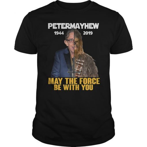 Womens RIP Peter Mayhew 1944-2019 Shirt