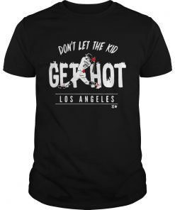 Alex Verdugo Dontletthe Kid Get Hhot Los Angeles Shirt