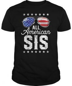 All American Sis 4th of July Family Matching Sunglasses T-Shirt