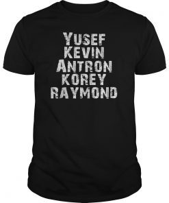 Antron, Yusef, Kevin, Korey and Raymond Shirt