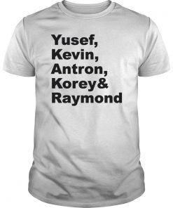 Antron, Yusef, Kevin, Korey and Raymond T-Shirts