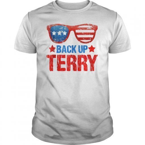 Back Up Terry Shirt American Flag USA 4th Of July Sunglasses T-Shirt