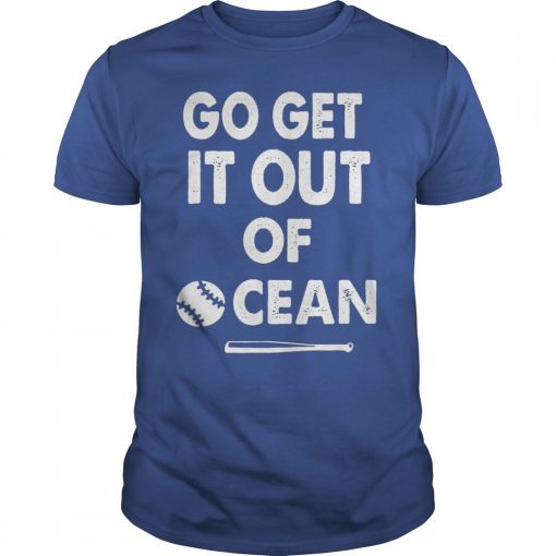 Baseball Go Get It Out Of Ocean LA Dodgers Shirts For Men Women