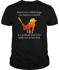 Behind every softball player who believes in herself is a Tee Shirt