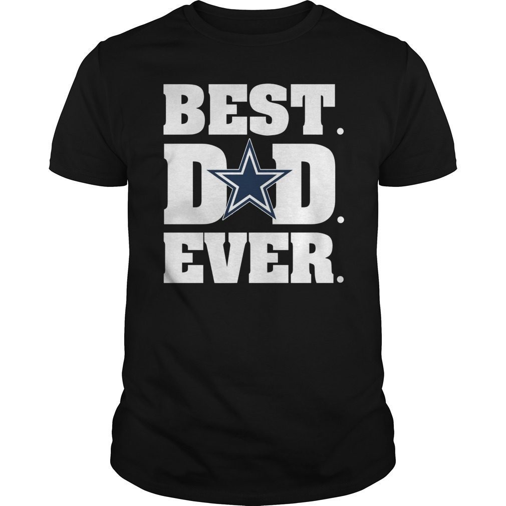 Best Dallas Cowboys Dad Ever T-Shirt Father's Day 2019 Hoodie Tank