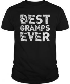 Best Gramps Ever Funny Gift T-Shirt