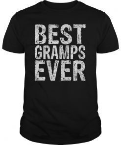 Best Gramps Ever T-Shirt Funny Father's Day Gift Shirt