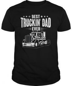 Best Truckin' Dad Ever Father's Day T-Shirt