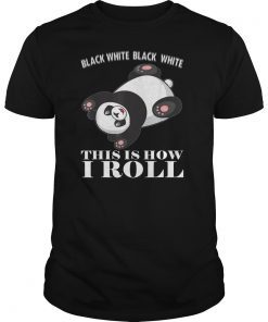 Black White This Is How I Roll Panda shirt for boys girls