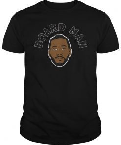 Kawhi Leonard Board Man Gets Paid T-Shirt