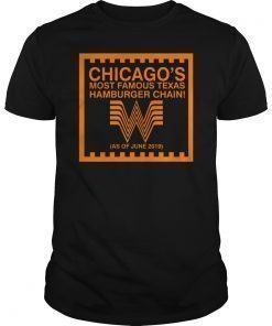 Chicago Whataburger Most Famous Texas Hamburger Chain Shirt