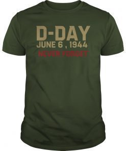 D-Day June 6 1944 Never Forget Shirt