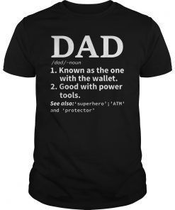 Dad Known As The One With Wallet T-Shirt -Father's Day shirt