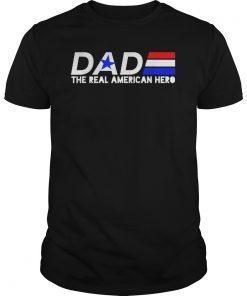 Dad Red White and Blue The Real American Hero T Shirts