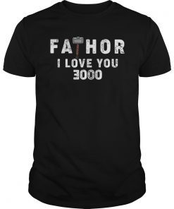 Fathor I Love You 3000 Shirt