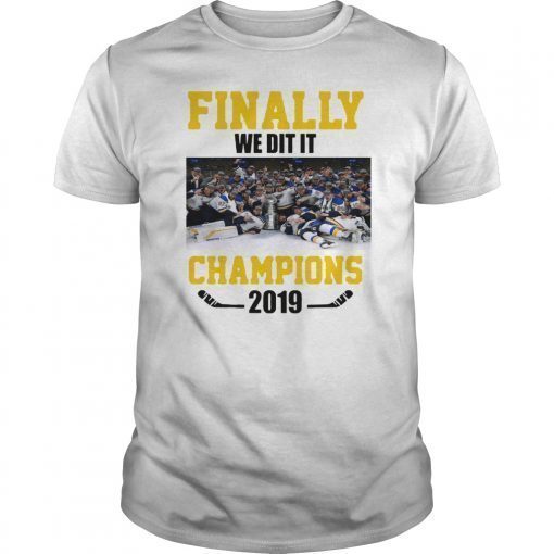 Finally We Did It Champions 2019 Shirts
