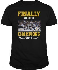 Finally We Did It Champions 2019 Shirts St. Louis Jersey Hockey T-Shirt