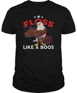 Floss Like A Boss 4th of July Bald Eagle USA Flag T Shirt