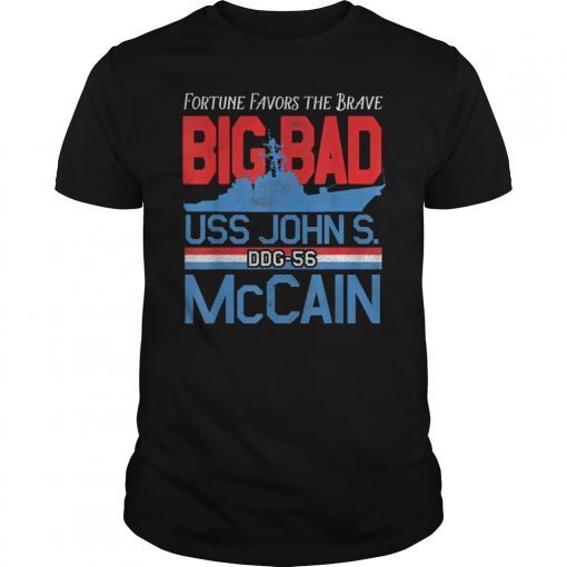 Fortune Favors the Brave DDG-56 USS John S. McCain T-Shirt