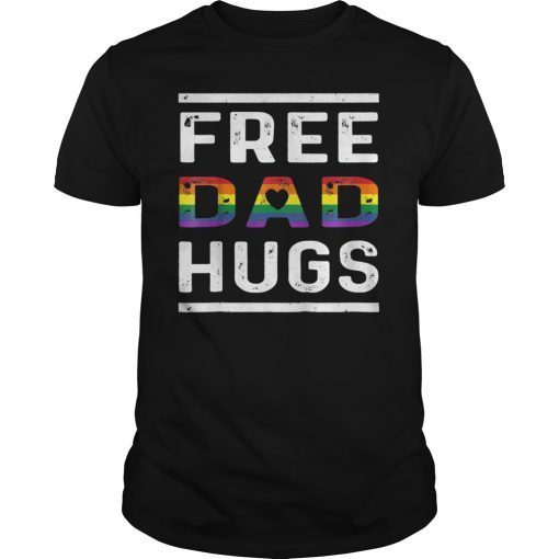 Free Dad Hugs Shirt LGBT