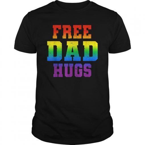 Free Dad Hugs T-shirts LGBT