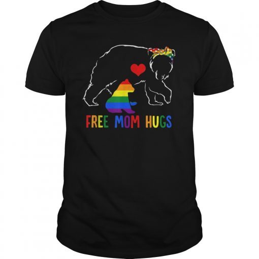 Free Mom Hugs T-Shirt LGBT Mom Mama Bear Rainbow Shirts Gift