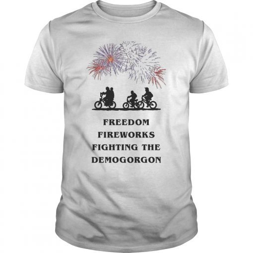 Freedom, Fireworks, Fighting the Demo Gorgon Shirt