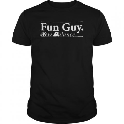 Fun Guy Kawhi Leonard New Balance Shirt ,Im a fun guy shirt ,Toronto Raptors NBA ,Kawhi Leonard shirt