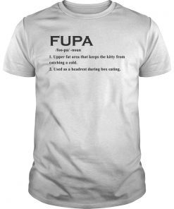 Funny Fupa Definition Shirt Fupa T-Shirt