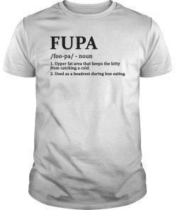 Fupa Definition Funny Shirt