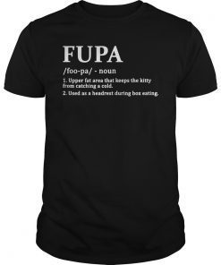 Fupa Definition Funny T-Shirt