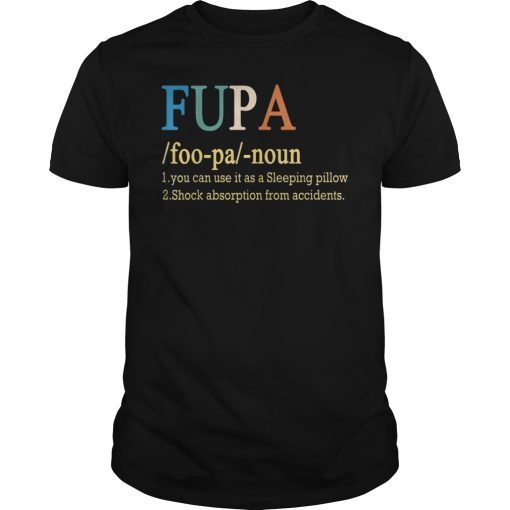 Fupa Definition Shirt Fupa Definition Funny T-Shirt