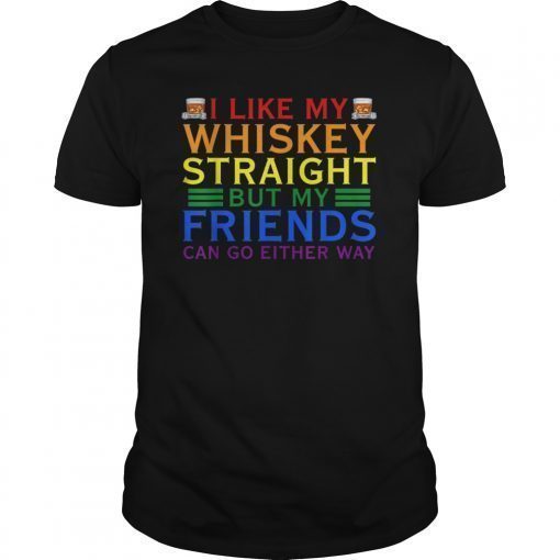 Gay Queer Lesbian Pride Tee Shirt Whiskey Straight Joke T-Shirt