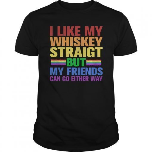 Gay Queer Lesbian Pride Whiskey Straight Joke T-Shirt