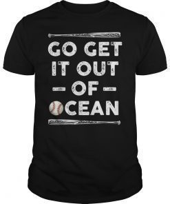 Go Get It Out Of Ocean Baseball Max Muncy Shirt For Men Women