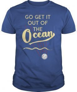 Go Get It Out Of The Ocean Baseball Blue T-Shirt