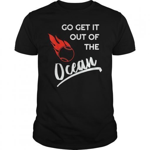 Go Get It Out Of The Ocean Los Angeles Baseball Shirt