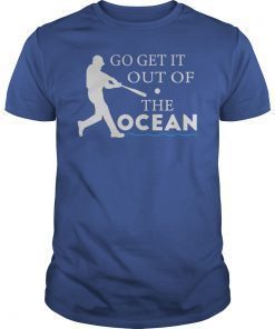 Go Get It Out Of The Ocean Max Muncy Go Get T-Shirt