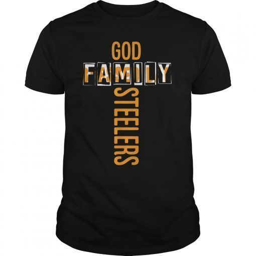 God Family Steelers T Shirt - Father's Day Gift T-Shirt