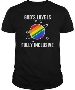 God's Love Is Fully Inclusive-LGBTQ Rainbow Pride Space T-Shirt