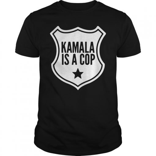 Harris Kamala Is A Cop Shirt