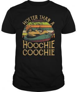 Hotter Than A Hoochie Coochie Vintage T-Shirt