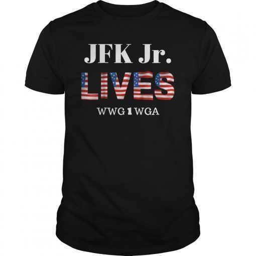 JFK JR Lives WWG1WGA T-Shirt