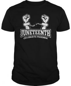 Juneteenth End Slavery 1865 Africa Ancestors Freedom Month T-Shirt