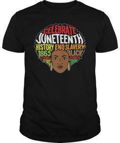 Juneteenth Melanin Afro Africa Ancestors Freedom Month T-Shirt