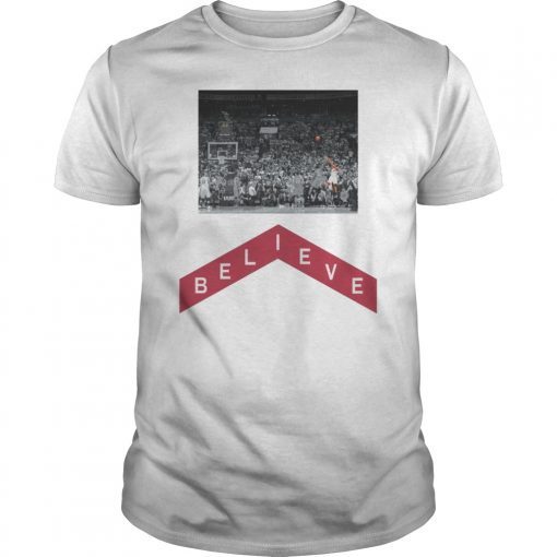 Kawhi Leonard ' BELIEVE ' Winning Shot Game 7 Playoffs Toronto Raptors Fan Shirt